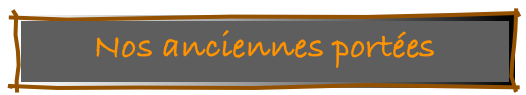 Nos anciennes portées